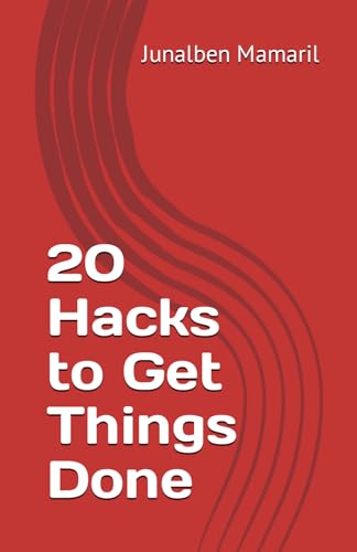 20 Hacks to Get Things Done