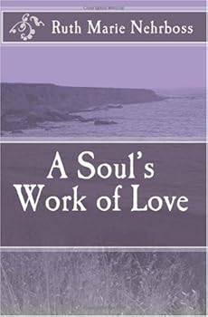 Paperback A Soul's Work of Love Book