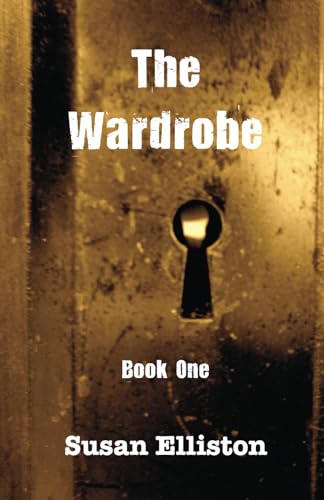 The Wardrobe: Book One
