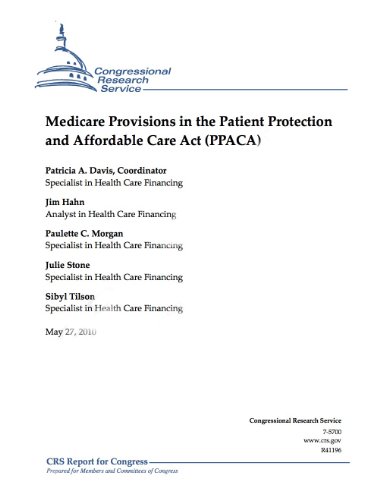 Medicare Provisions in the Patient Protection and Affordable Care Act (PPACA) (English Edition)