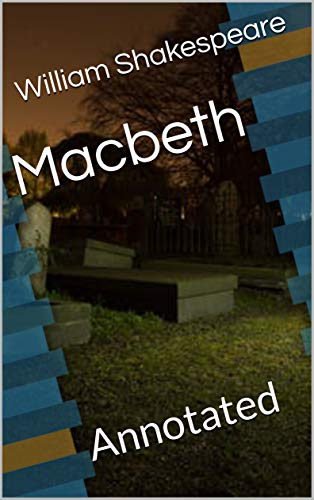 Télécharger Macbeth: Annotated (English Edition) Gratuit