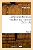 Les Testaments Ou Les Sp?culations ? La Mode. Tome 2 2329826699 Book Cover