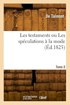 Paperback Les testaments ou Les spéculations à la mode. Tome 2 [French] Book