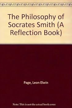 Hardcover The Philosophy of Socrates Smith (A Reflection Book) Book