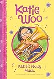 Katie's Noisy Music (Katie Woo)