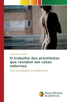 Paperback O trabalho das prostitutas que residem em casas noturnas [Portuguese] Book