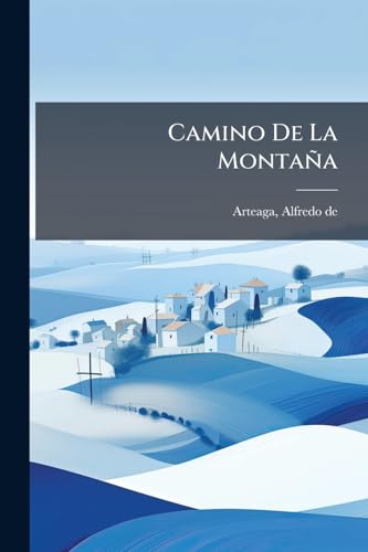 Camino De La Montaña (Spanish Edition)
