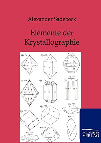 Elemente der Krystallographie (German Edition)