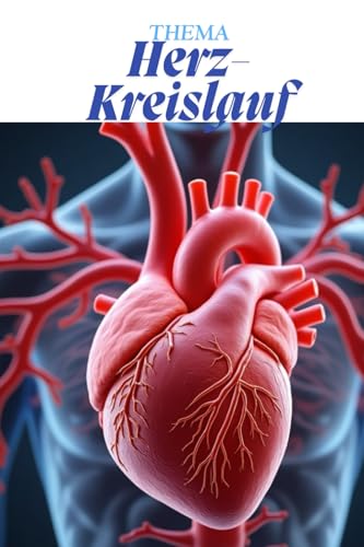 Herz-Kreislauf kompakt – Das Kittelbuch für Pflege-Azubis. Lernhilfe Pflegeausbildung. Pflegeprüfung Herz: Prüfungssicher durch die Pflegeausbildung: ... Pflege – Die Kittelbuch-Reihe“)