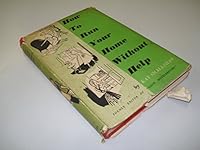 How to run your home without help B0007JVC6K Book Cover