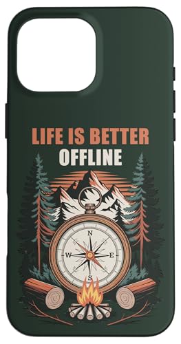 Life is Better Offline ? Camping & Hiking Outdoors Nature �X�}�z�P�[�X iPhone 16 Pro Max �p