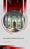  The Complete Works of Plato (English Edition)