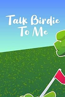 Talk Birdie To Me: Notebook Of Golf Moments And Fun Experiences, Record Of Golf Game Details For Memory-Keeping