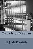 Touch a Dream 1503110958 Book Cover