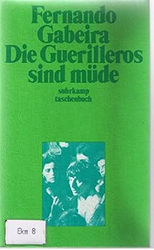 Paperback Die Guerilleros sind müde. [German] Book