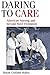 Daring to Care: American Nursing and Second-Wave Feminism