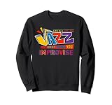 Free Jazz Improvisation Avant-Garde Musique Saxophone Sweatshirt