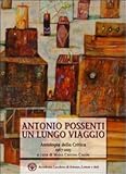 possente significato e sinonimi  Antonio Possenti un lungo viaggio. Antologia della critica 1967-2013