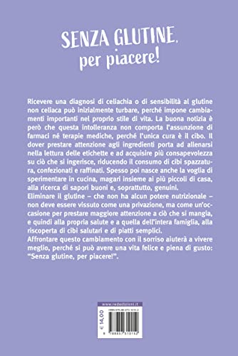 Senza Glutine, Per Piacere! Una Guida Amica Per Scoprire Tutto Su Celiachia E Sensibilità Al Glutine - 2