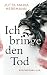 Cover zum Buch Ich bringe den Tod