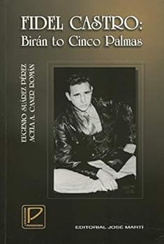 Paperback Fidel castro: Biran to Cinco Palmas Book