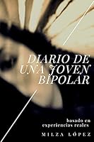 Diario de una Joven Bipolar 1519167970 Book Cover