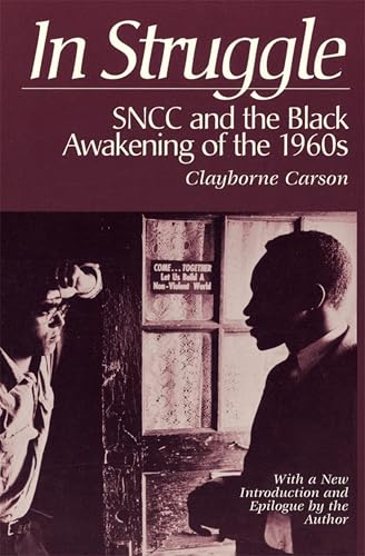 In Struggle: SNCC and the Black Awakening of the 1960s, With a New Introduction and Epilogue by the Author (English Edition)