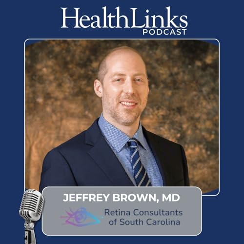 112: Seeing Clearly: A Talk with Retina Specialist Dr. Jeffrey Brown