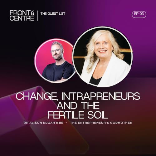 Change, Intrapreneurs and the Fertile Soil