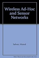 Wireless Ad-Hoc and Sensor Networks 0387254838 Book Cover