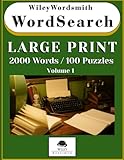 Large Print Word Search: 2000 Words 100 Puzzles (Wiley Wordsmith Word Searches)
