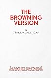 The Browning Version - A Play in One Act