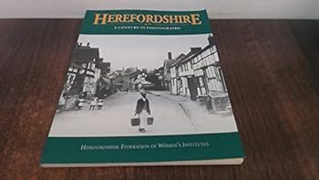 Paperback Herefordshire: the Century in Photographs Book