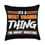 It's A West Virginia Thing State West Virginia Throw Pillow