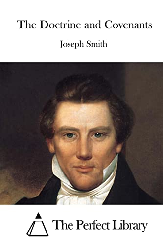 The Doctrine and Covenants (Perfect Library)