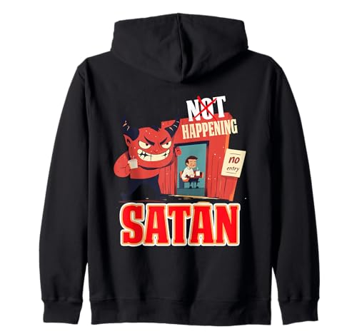 NOT HAPPENING SATAN Sudadera con Capucha