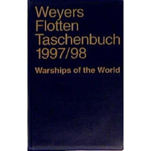 Weyers Flottentaschenbuch /Warships of the World / 1997/98