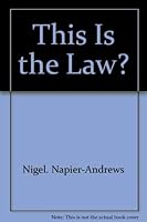 This Is the Law?: A Selection of Silly Laws from Around the World 038512239X Book Cover