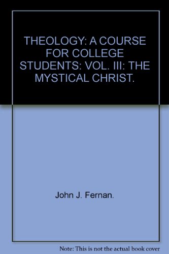 THEOLOGY: A COURSE FOR COLLEGE STUDENTS: VOL. I... B000SAINGA Book Cover