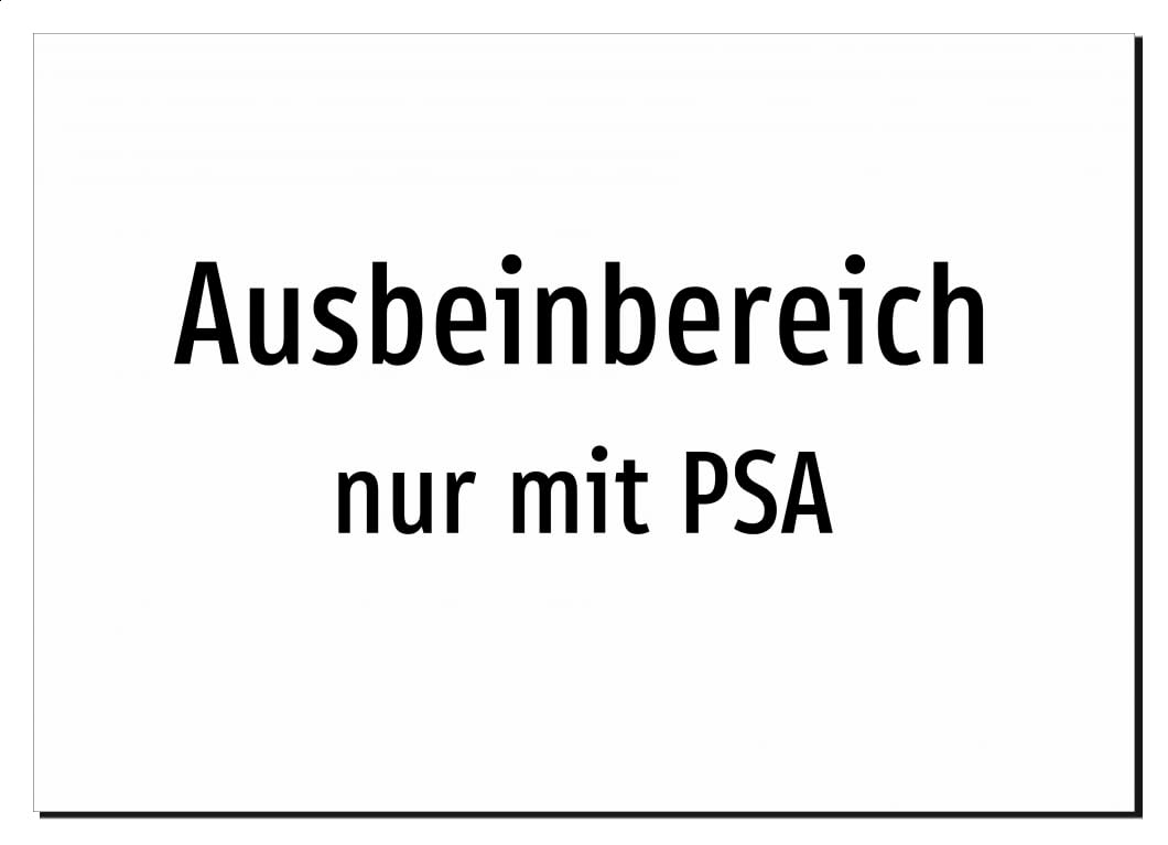 Ausbeinbereich - nur mit PSA – Aluminiumschild A2: 594x420mm – Ohne Grafik, nur Text