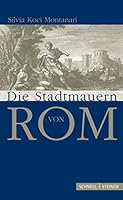 Die Stadtmauern Von ROM 3795421802 Book Cover