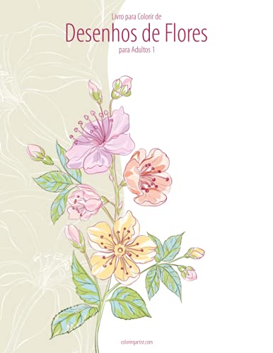 Livro Para Colorir De Desenhos De Flores Para Adultos