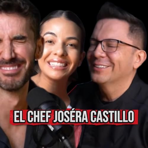 『Mis HIJOS NO tienen CELULARES | Chef JoséRa Castillo |Auténtico #291| Pedro Prieto y Titi Jaques』のカバーアート