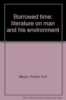 Paperback Borrowed time: literature on man and his environment Book