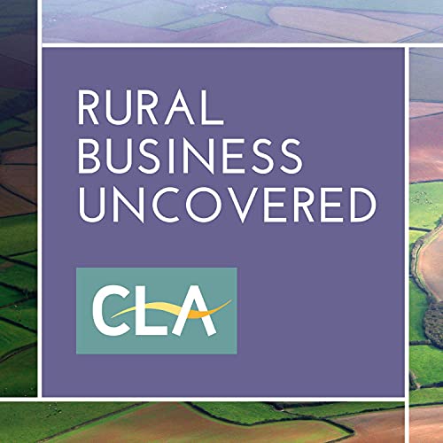CLA Rural Business Uncovered Podcast Por CLA arte de portada