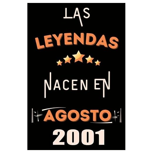 Las Leyendas Nacen En Agosto 2001: Idea de regalo de cumpleaños 22 años original y personalizado para niños y niñas / (Cuaderno) "