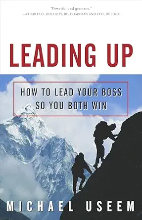 Leading Up by Michael Useem