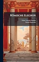 Römische Elegiker (German Edition) 1023963280 Book Cover