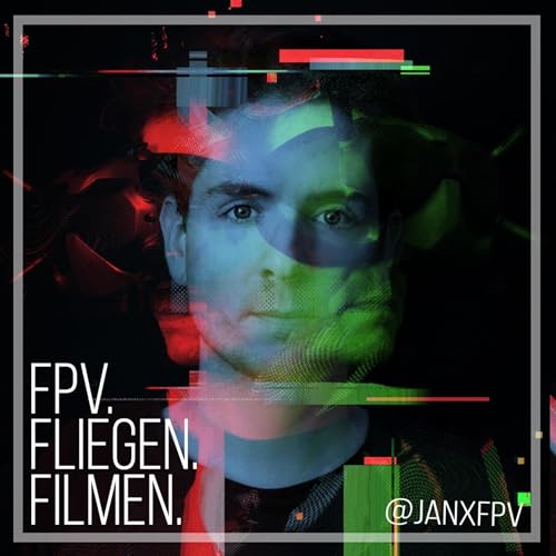 FPV.FLIEGEN.FILMEN. Podcast Por Jan Clauder arte de portada