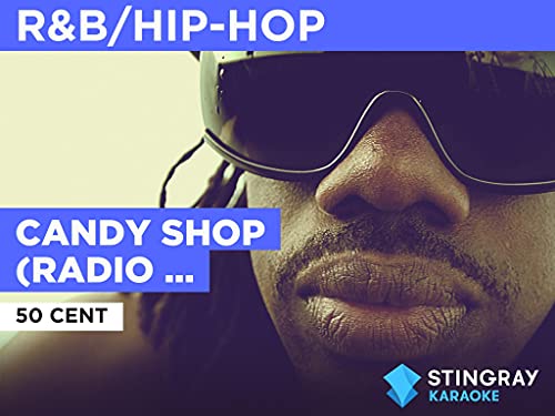 Candy Shop (Radio Version) (Duet) no estilo de 50 Cent